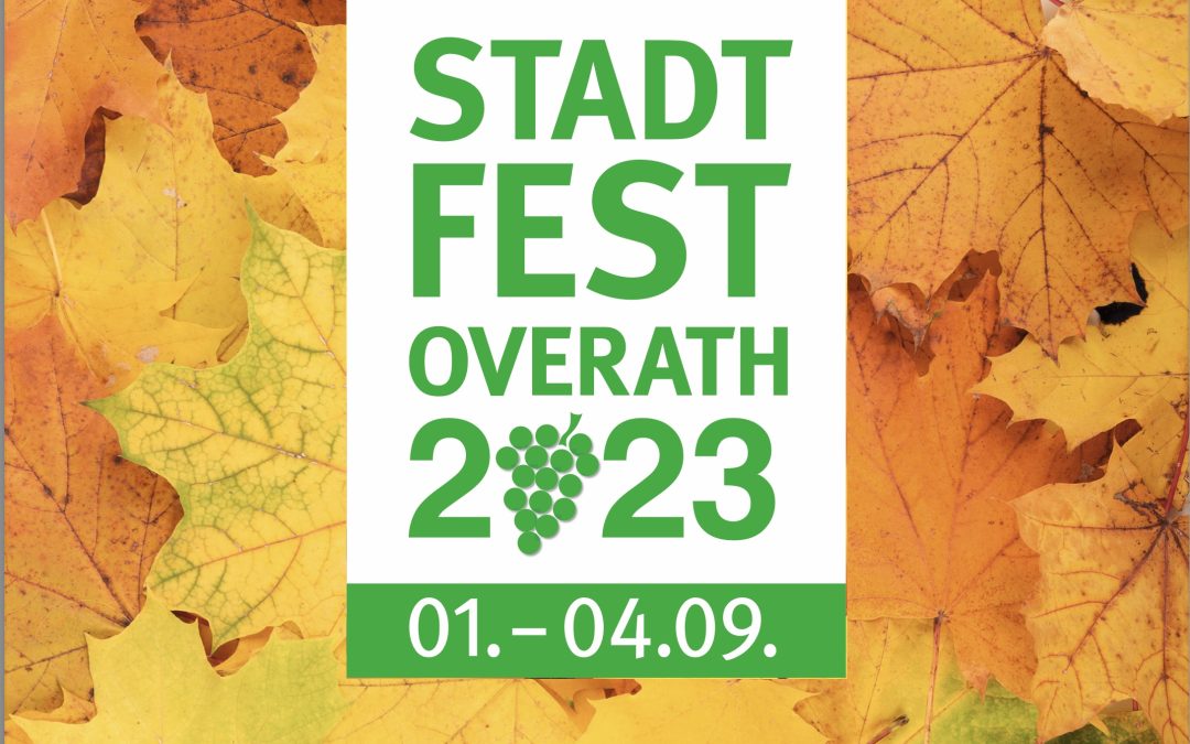 Overather Stadtfest 2023 lädt ein